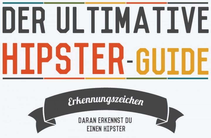 Der ultimative Hipster-Guide - Daran erkennst du einen Hipster [Infografik]